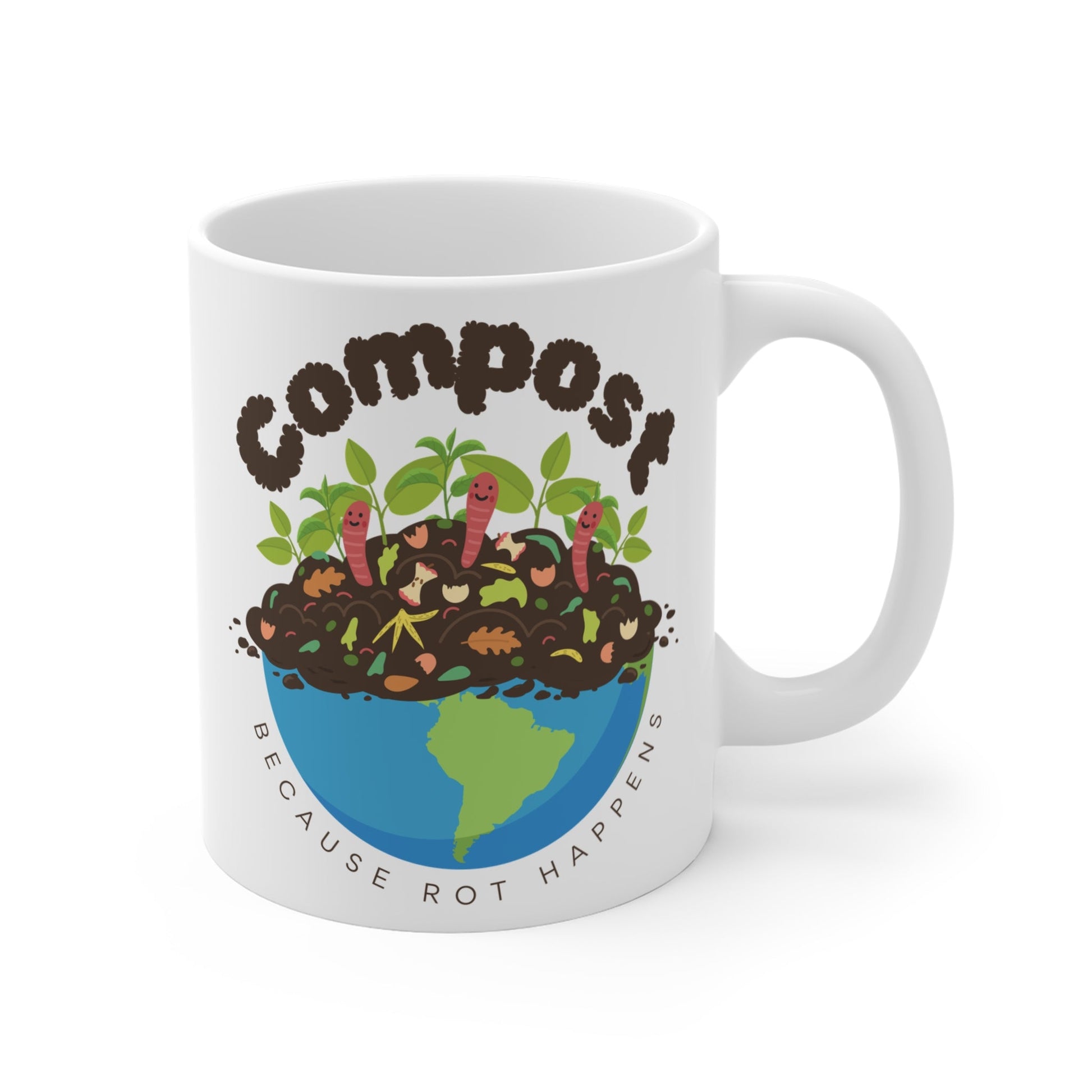 Compost: Because Rot Happens Coffee Mug - HubCityMakersCo