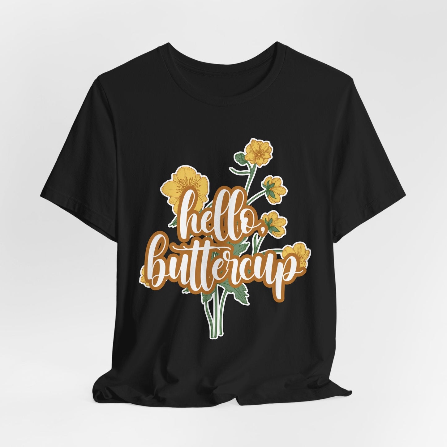 Hello Buttercup Floral Graphic Unisex T-Shirt - HubCityMakersCo