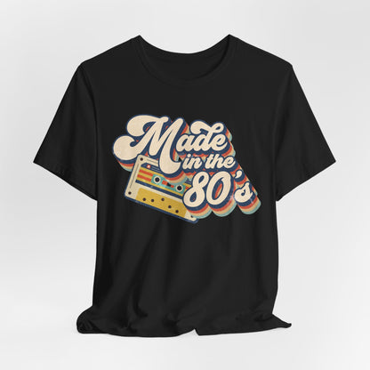 Made in the 80’s Retro - Unisex Jersey Tee - HubCityMakersCo