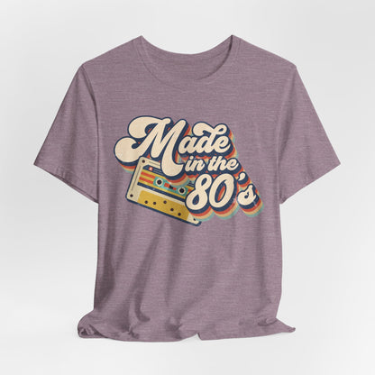 Made in the 80’s Retro - Unisex Jersey Tee - HubCityMakersCo