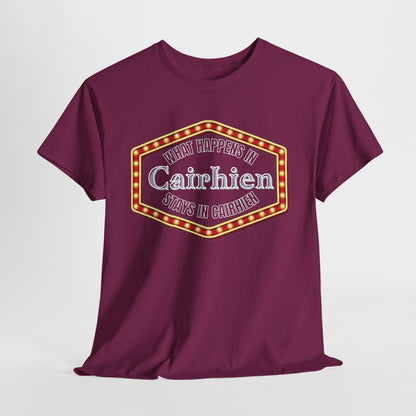 What Happens in Cairhien Stays in Cairhien - Unisex Heavy Cotton Tee - HubCityMakersCo